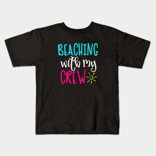 Beaching With My Crew Kids T-Shirt